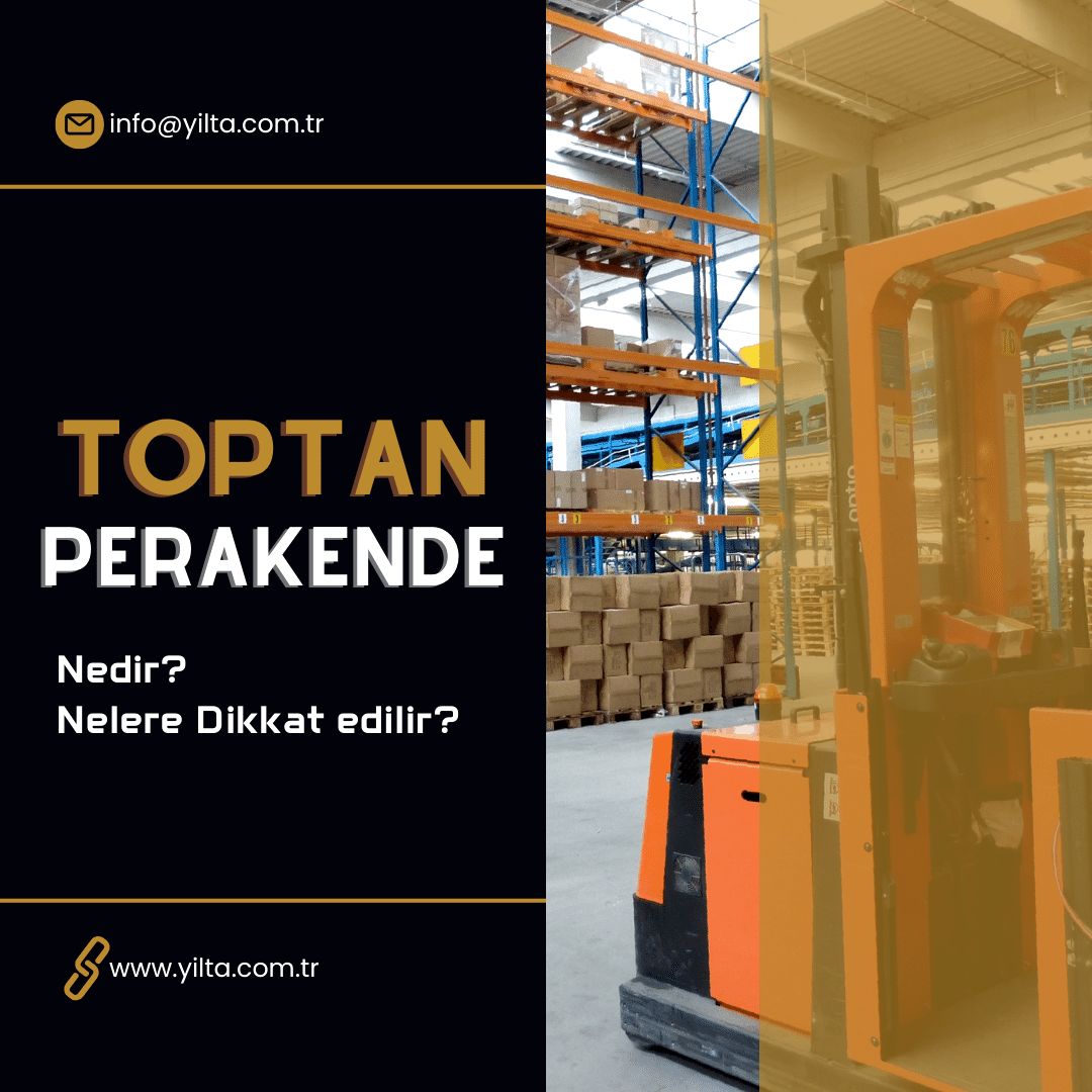Perakende ve Toptan Satış Nedir?